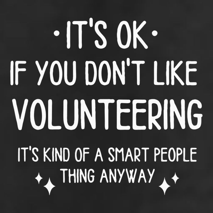 Volunteering Volunteer Quote Funny Saying Adult Drive Performance Visor