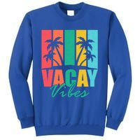 Vacay Vibes Retro Beach Vacation Summer Quote Gift Tall Sweatshirt