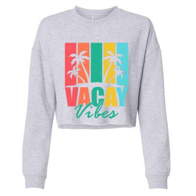 Vacay Vibes Retro Beach Vacation Summer Quote Gift Cropped Pullover Crew