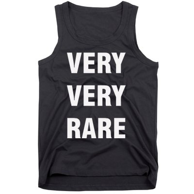 Very Very Rare Tank Top