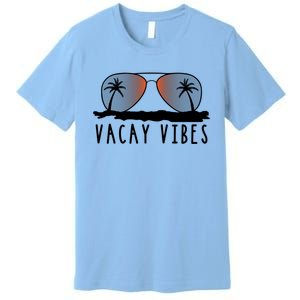 Vacay Vibes Relax Vacation Beach Summer Gift Cute Gift Premium T-Shirt