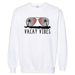 Vacay Vibes Relax Vacation Beach Summer Gift Cute Gift Garment-Dyed Sweatshirt