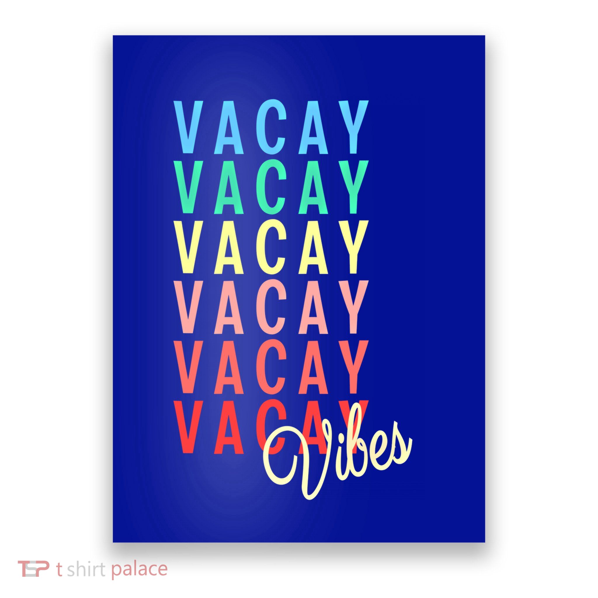 Vacay Vibes Summer Vacation Mode Travel Beach Surf Colorful Gift Poster
