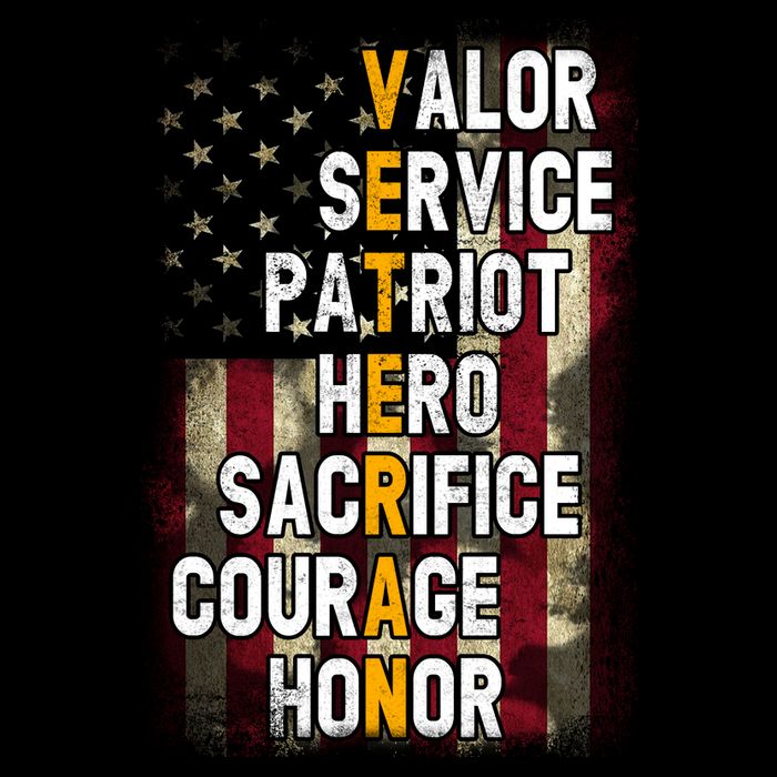 Veteran Valor Service Patriot Hero Sacrifice Courage Honor T-Shirt