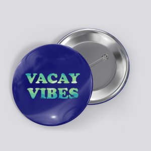 Vacay Vibes Tropical Beach Family Vacation Summer Graphic Gift Button