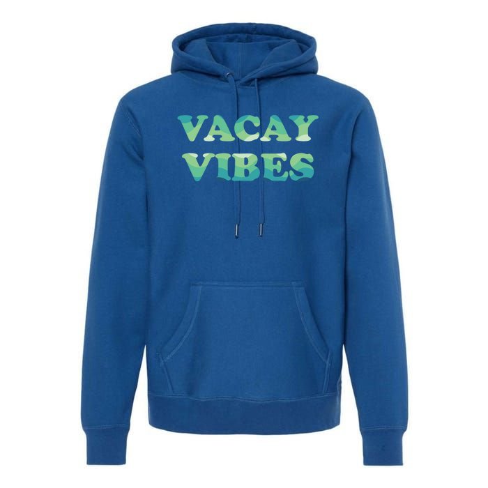 Vacay Vibes Tropical Beach Family Vacation Summer Graphic Gift Premium Hoodie