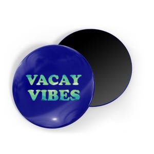 Vacay Vibes Tropical Beach Family Vacation Summer Graphic Gift Magnet