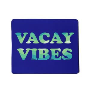 Vacay Vibes Tropical Beach Family Vacation Summer Graphic Gift Mousepad