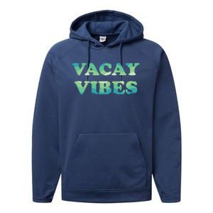 Vacay Vibes Tropical Beach Family Vacation Summer Graphic Gift Performance Fleece Hoodie