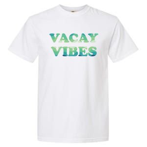 Vacay Vibes Tropical Beach Family Vacation Summer Graphic Gift Garment-Dyed Heavyweight T-Shirt