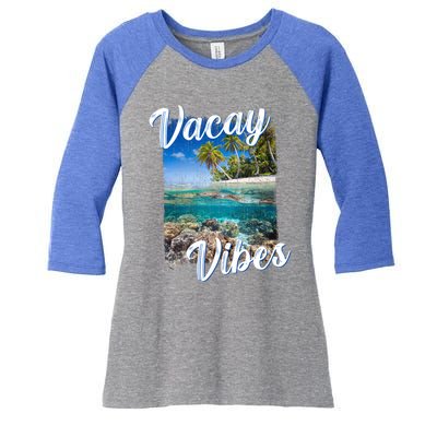 Vacay Vibes Tropical Island Beach Diving Snorkeling Vacation Gift Women's Tri-Blend 3/4-Sleeve Raglan Shirt