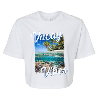 Vacay Vibes Tropical Island Beach Diving Snorkeling Vacation Gift Bella+Canvas Jersey Crop Tee