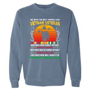 Vietnam Veteran The Best America Had Proud Gift Garment-Dyed Sweatshirt