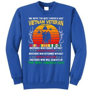 Vietnam Veteran The Best America Had Proud Gift Sweatshirt