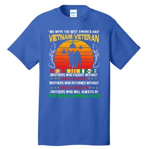 Vietnam Veteran The Best America Had Proud Gift Tall T-Shirt