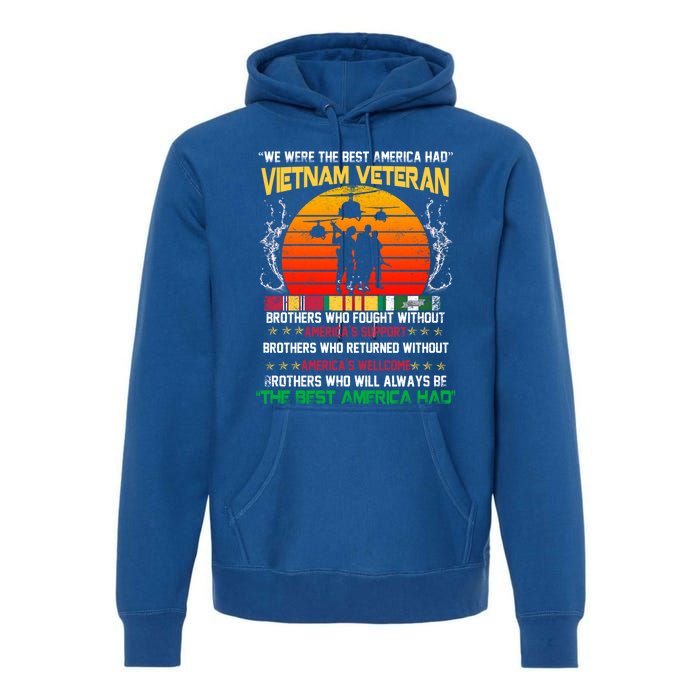 Vietnam Veteran The Best America Had Proud Gift Premium Hoodie