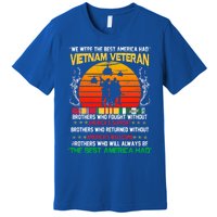 Vietnam Veteran The Best America Had Proud Gift Premium T-Shirt