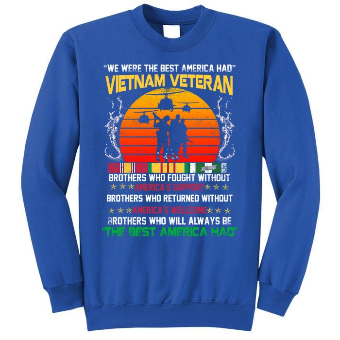 Vietnam Veteran The Best America Had Proud Gift Tall Sweatshirt