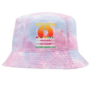 Vietnam Veteran The Best America Had Proud Gift Tie-Dyed Bucket Hat