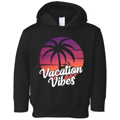 Vacation Vibes Tropical Retro Sunset Toddler Hoodie