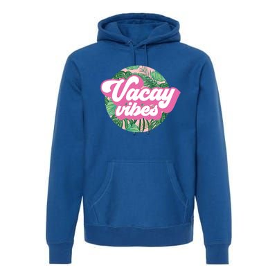 Vacay Vibes Tropical Palm Leaf Graphic Gift Premium Hoodie