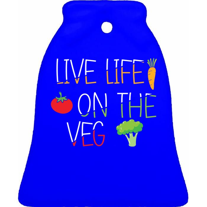 Vegetables Vegetarian Vegan Live Life On The Veg Great Gift Ceramic Bell Ornament