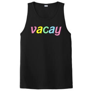 Vacay Vacay Vibes Vacation Vibes Vacay Time Funny Gift PosiCharge Competitor Tank