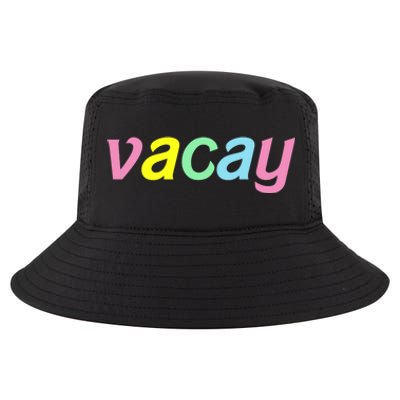 Vacay Vacay Vibes Vacation Vibes Vacay Time Funny Gift Cool Comfort Performance Bucket Hat