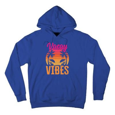 Vacay Vibes Vintage Beach Summer Family Vacation Trip Meaningful Gift Tall Hoodie