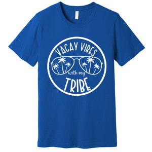 Vacay Vibes With My Tribe Hawaii Beach Vacation Gift Premium T-Shirt