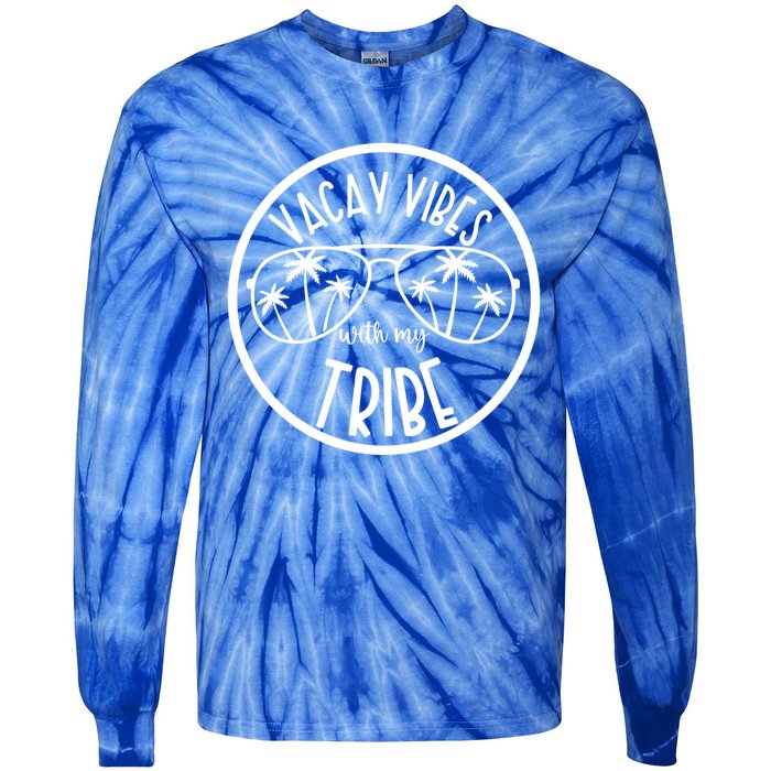 Vacay Vibes With My Tribe Hawaii Beach Vacation Gift Tie-Dye Long Sleeve Shirt