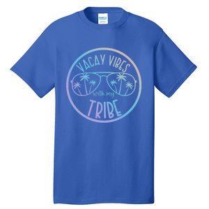 Vacay Vibes With My Tribe Hawaii Beach Vacation Gift Tall T-Shirt