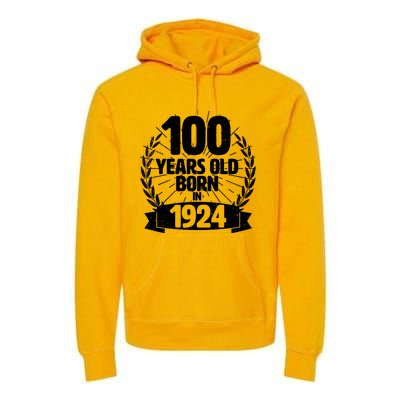 Vintage Wreath 100 Years Old Born In 1924 Birthday Premium Hoodie