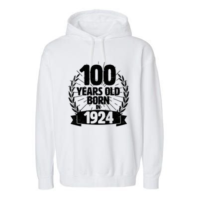 Vintage Wreath 100 Years Old Born In 1924 Birthday Garment-Dyed Fleece Hoodie