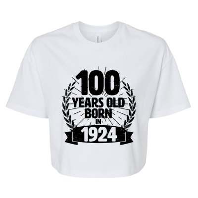 Vintage Wreath 100 Years Old Born In 1924 Birthday Bella+Canvas Jersey Crop Tee