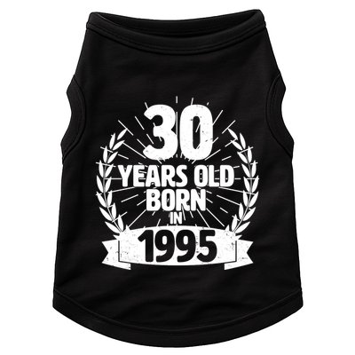 Vintage Wreath 30 Years Old Born In 1995 Birthday Doggie Tank