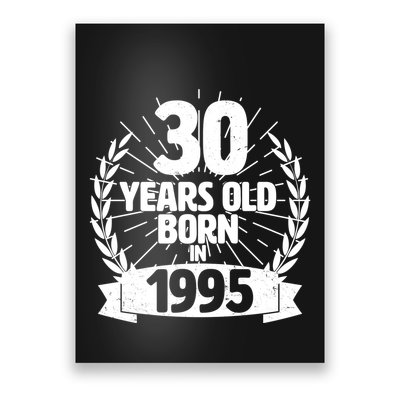 Vintage Wreath 30 Years Old Born In 1995 Birthday Poster