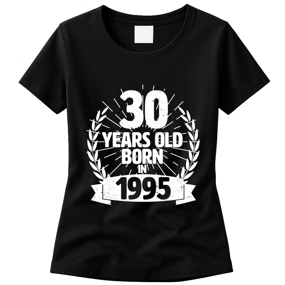 Vintage Wreath 30 Years Old Born In 1995 Birthday Womens T-Shirt