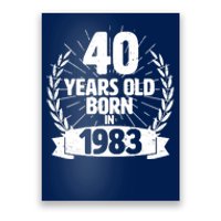 Vintage Wreath 40 Years Old Born In 1983 Birthday Poster