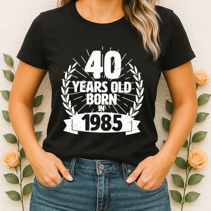 Vintage Wreath 40 Years Old Born In 1985 Birthday Womens T-Shirt