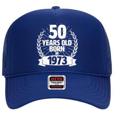 Vintage Wreath 50 Years Old Born In 1973 Birthday High Crown Mesh Back Trucker Hat