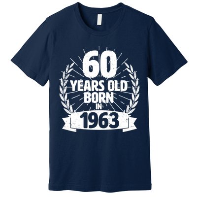 Vintage Wreath 60 Years Old Born In 1963 Birthday Premium T-Shirt