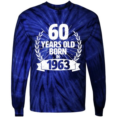 Vintage Wreath 60 Years Old Born In 1963 Birthday Tie-Dye Long Sleeve Shirt