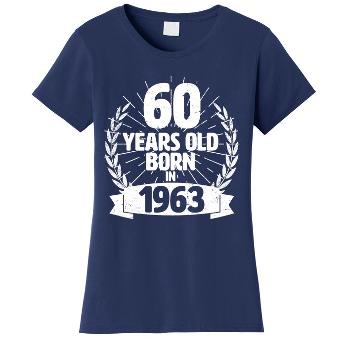 Vintage Wreath 60 Years Old Born In 1963 Birthday Women's T-Shirt