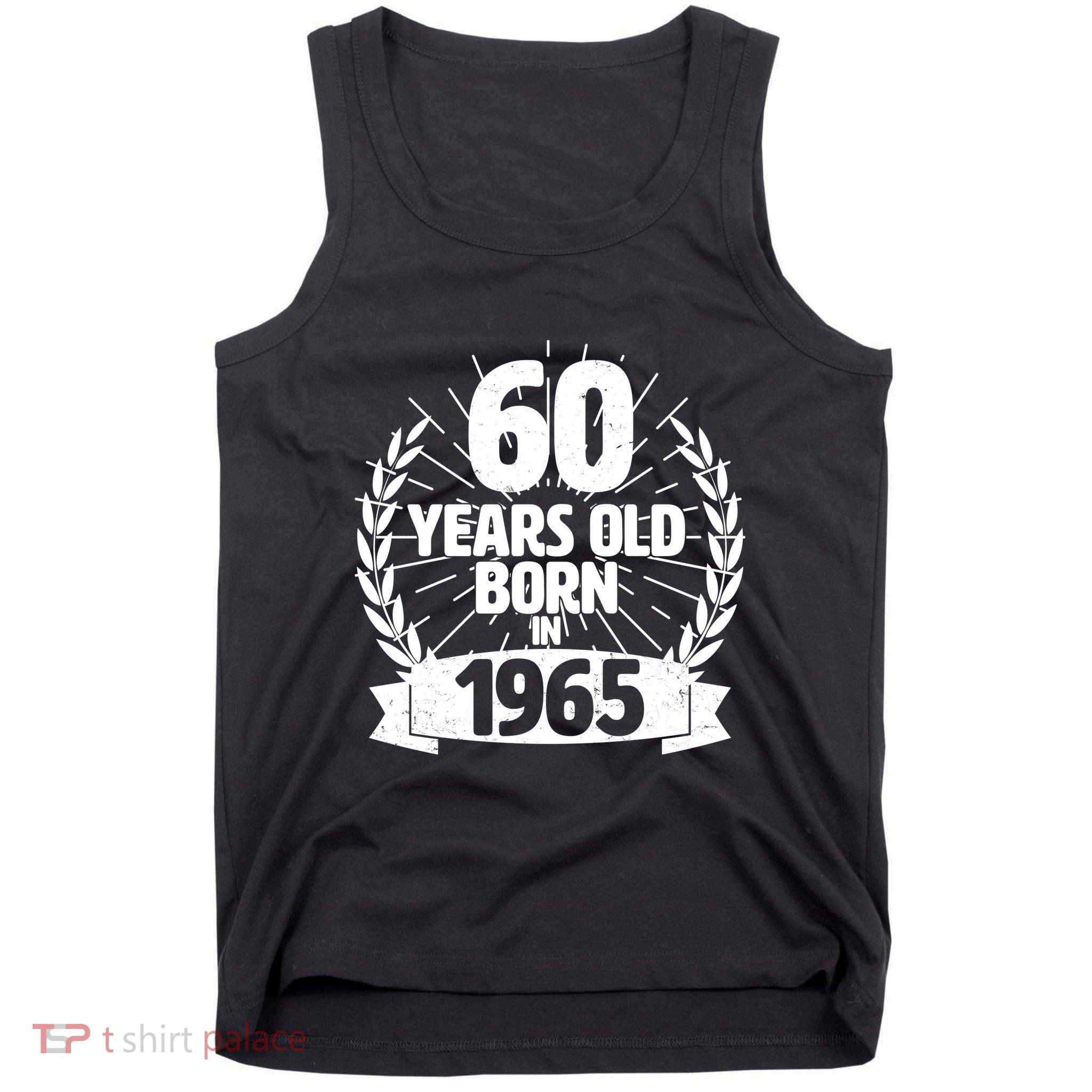 Vintage Wreath 60 Years Old Born In 1965 Birthday Tank Top