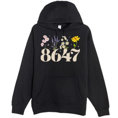 Vintage Wildflower 8647 Subtle Anti Trump Anti 86 47 Saying Premium Pullover Hoodie