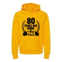 Vintage Wreath 80 Years Old Born In 1944 Birthday Premium Hoodie