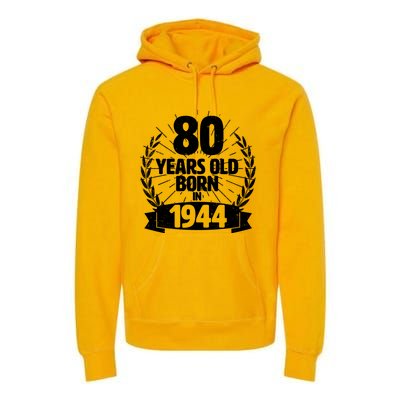 Vintage Wreath 80 Years Old Born In 1944 Birthday Premium Hoodie