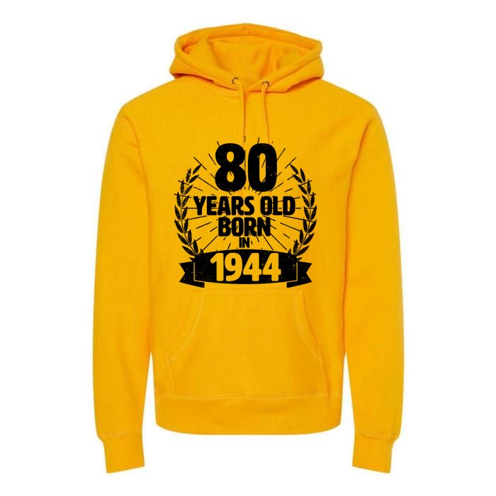 Vintage Wreath 80 Years Old Born In 1944 Birthday Premium Hoodie