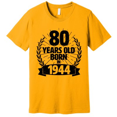 Vintage Wreath 80 Years Old Born In 1944 Birthday Premium T-Shirt